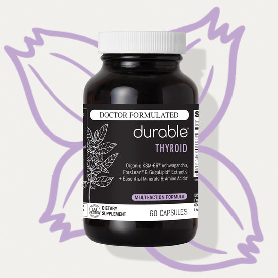 Durable THYROID®